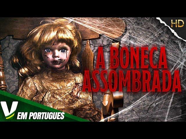 A BONECA ASSOMBRADA | NOVO FILME DE SUSPENSE HD DUBLADO EM PORTUGUÊS