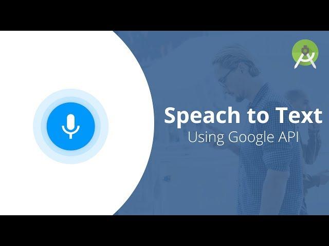 Speach to Text using Google API | Android Studio