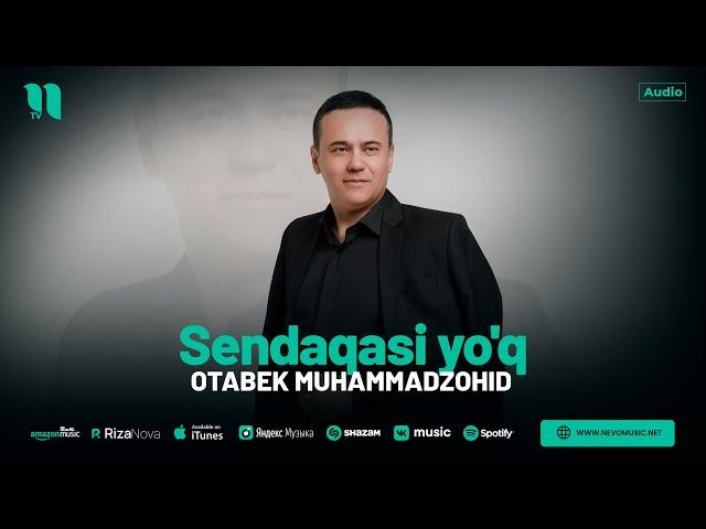 Otabek MuhammadZohid - Sendaqasi yo'q (audio 2024)