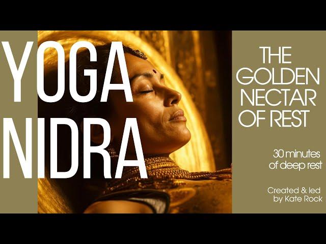 30 Min Yoga Nidra Practice For Blissful Sleep - The Golden Nectar Of Rest