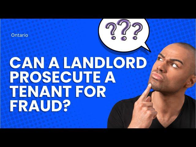 Can A Landlord Prosecute A Tenant For Fraud?