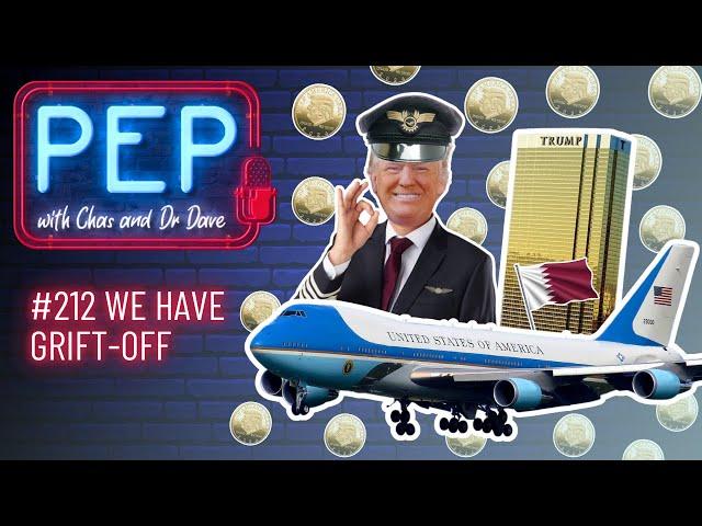 WE HAVE GRIFT-OFF! PEP with Chas & Dr Dave (Ep 212, 16 May)