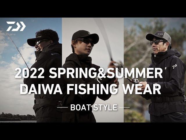 2022 SPRING&SUMMER 【DAIWA FISHING WEAR 】BOAT STYLE｜Ultimate BASS by DAIWA Vol.416