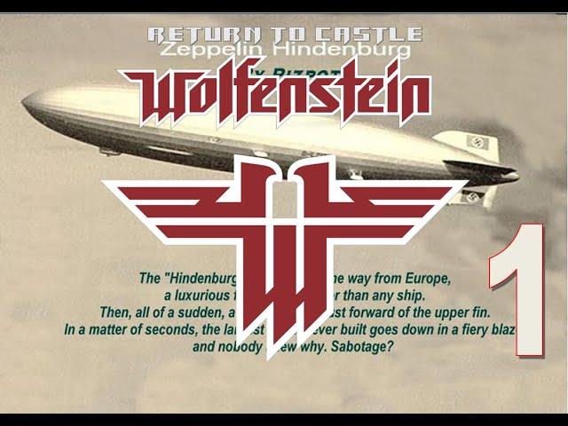 Return to castle Wolfenstein // Hindenburg // Part 1