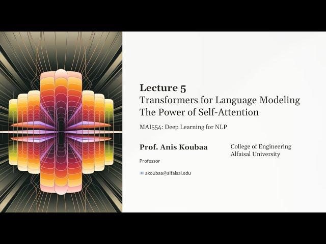 [MAI544] Transformers for Language Modeling - The Power of Self-Attention (Part I) 