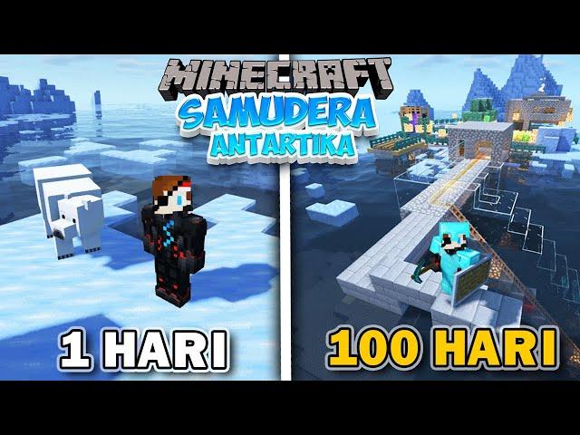 100 Hari di Minecraft tapi SAMUDERA ANTARTIKA️️KUTUB UTARA️️