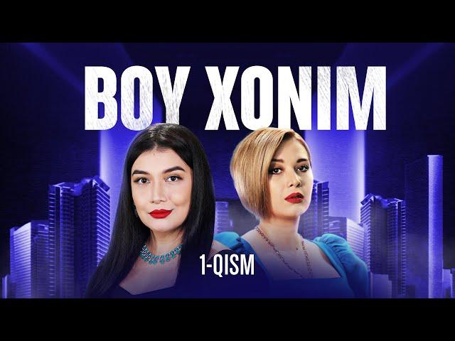 Boy xonim... 1-qism