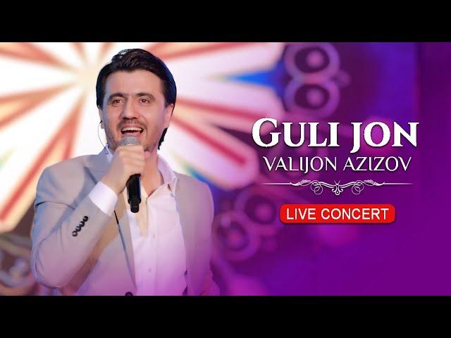 Valijon Azizov - Gulijon (Live Concert 2024)