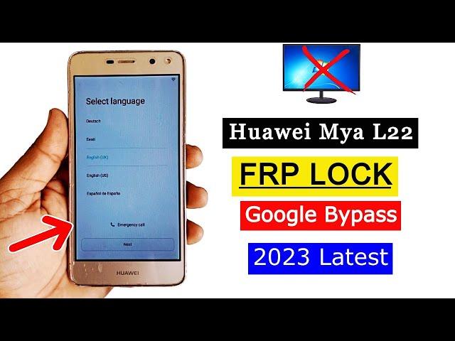 Huawei Mya L22 FRP Bypass 2023 | Remove FRP Lock/Google Account Unlock Without PC