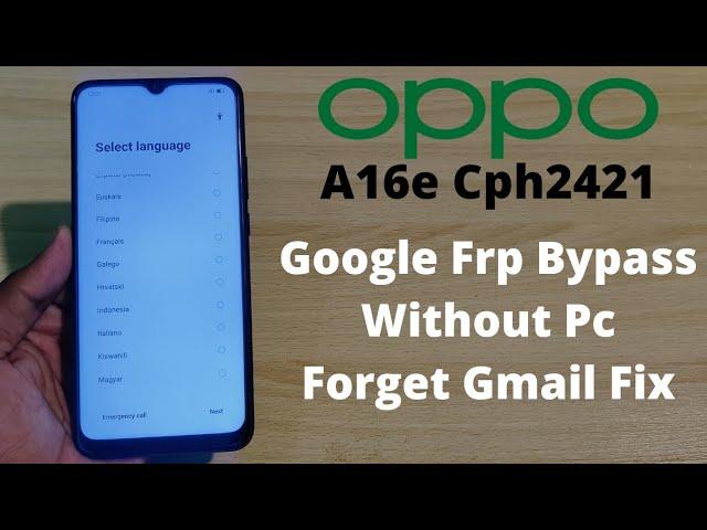 Oppo a16e Frp Bypass | Oppo Cph2421 Google Frp Bypass 2022