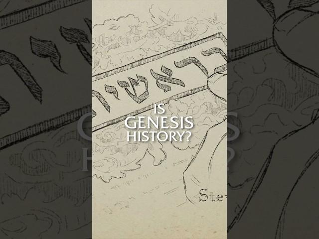 Is Genesis a True Record of History?