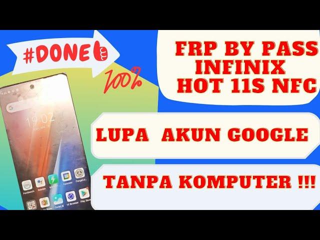 Frp Bypass Infinix Hot 11s NFC Lupa Akun Google Tanpa Pc Done 100%