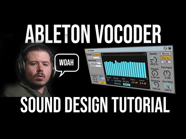 Ableton Vocoder Sound Design Tutorial