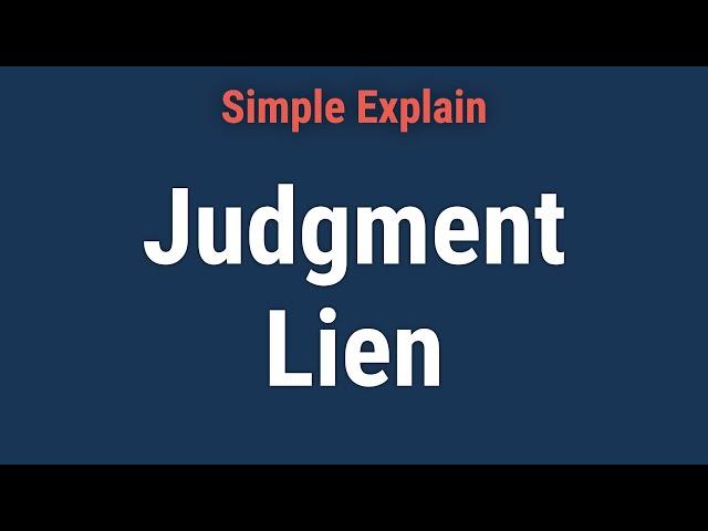 Judgment Lien: Definition, Examples, Vs. Property Lien