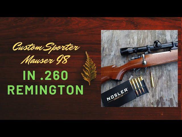 Custom Mauser Sporter in .260 Remington