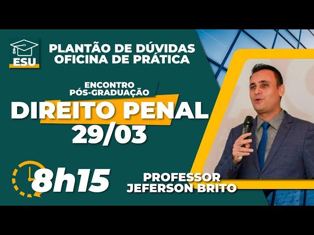 PLANTÃO DE DÚVIDAS E OFICINA DE PRÁTICA - PÓS-GRADUAÇÃO DIREITO PENAL