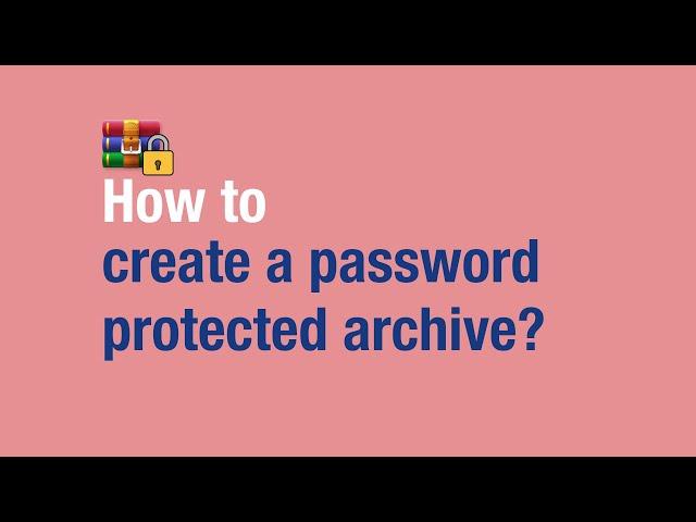 How to create a password protected archive - WinRAR Video