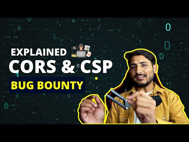 Content Security Policy & CORS Explained For Bug Bounty [ Hindi ]