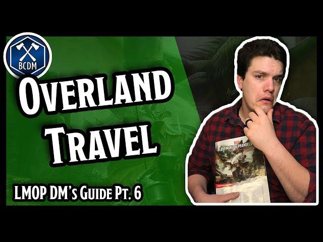 Overland Travel and Wyvern Tor | Lost Mine of Phandelver DM Guide | Pt. 6