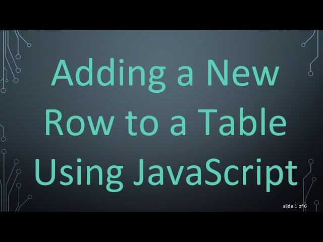 Adding a New Row to a Table Using JavaScript