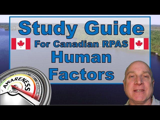 Don's Study Guide: Human Factors for Drone Pilots in Canada RPAS Basic & Advanced Exam Material