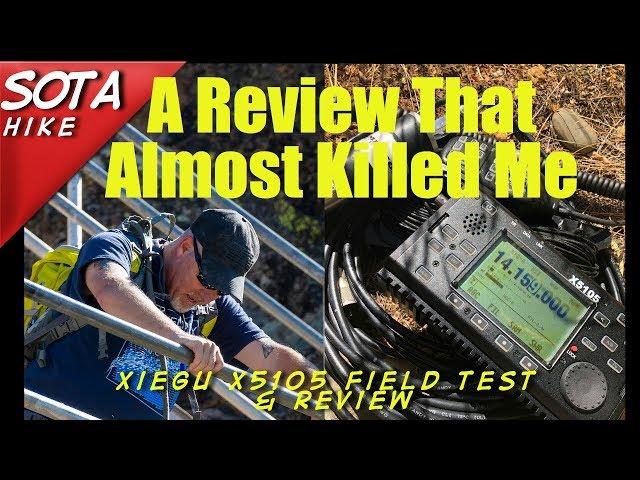 This review almost killed me | SOTA hike Testing the Xiegu X5105  | K6UDA Radio