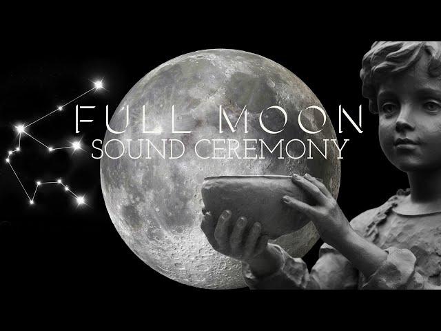 AQUARIUS FULL MOON - Live Sound Ceremony - Meditation Music