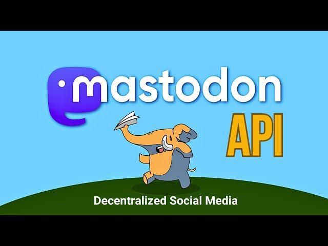 Mastodon Social App: How to Get Mastodon API tutorial!  | Decentralized Social Media