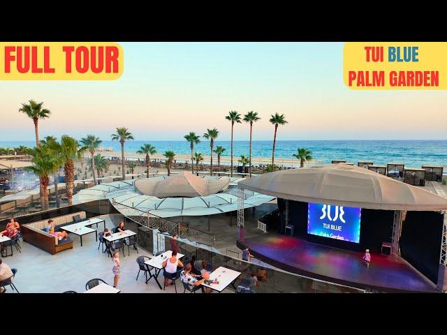 FULL TOUR OF TUI BLUE PALM GARDEN 2024