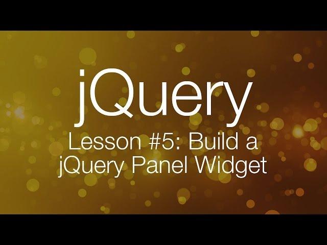 jQuery Tutorial #5 - Building a jQuery Tab Panel Widget