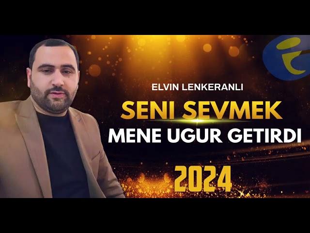 TikToku Partladan Mahni | Elvin Lenkeranli - Seni Sevmek Mene Uğur Getirdi | 2024