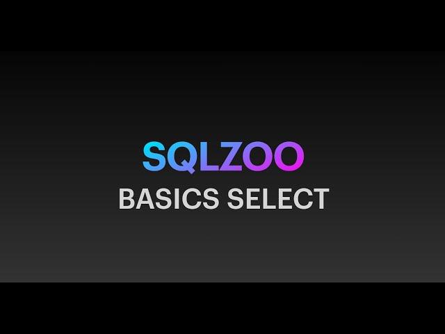 SQLZOO Basics Select || SQL