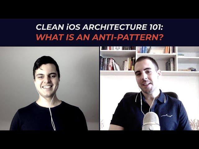 Clean iOS Architecture 101: What is an anti-pattern?