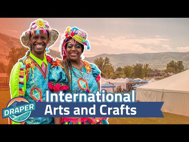 International Arts and Crafts Festival | Draper 2022