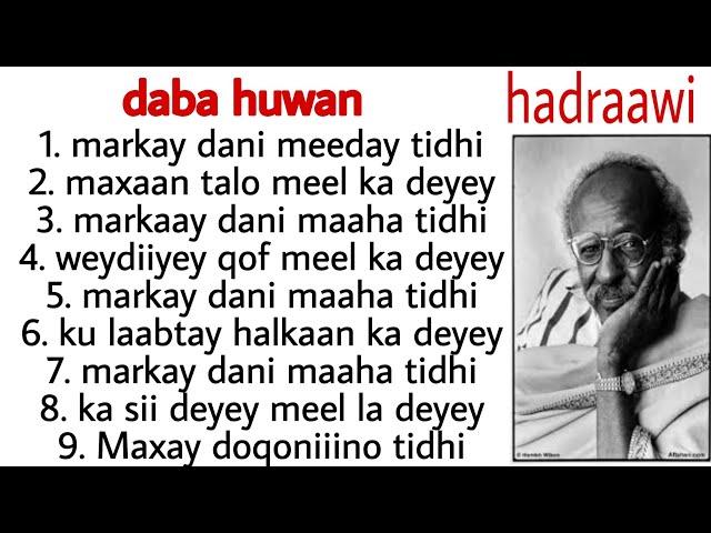 abwaan Hadraawi | maansadii DabaHuwan | lyrics