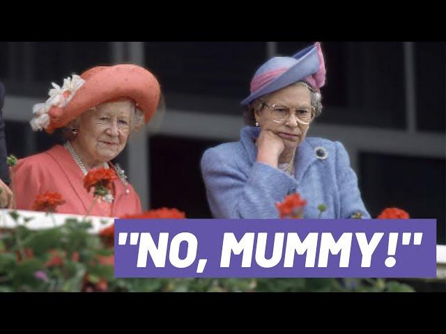 Queen Elizabeth talks back to her mum