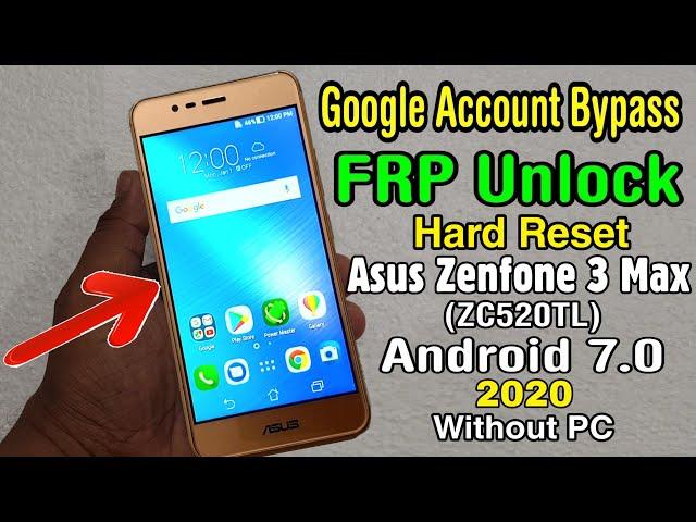 Asus Zenfone3 Max (ZC520TL) Hard Reset＆FRP Bypass┃Fix YouTube Update ‖ X008D/X008DA/X008DC Android 7