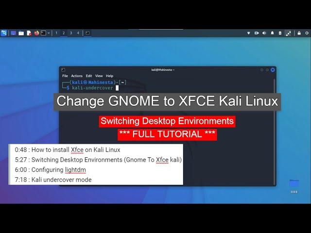 How to Change GNOME to XFCE Kali Linux Latest Version 2024