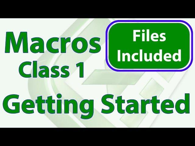 Excel Macro Class 1 - Getting Started Programming Macros