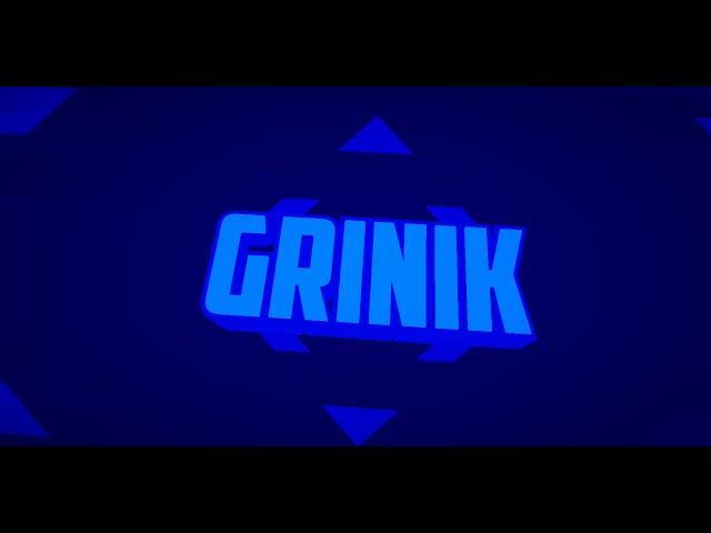 Интро для Grinik fx