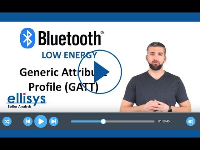 Ellisys Bluetooth Video 5: Generic Attribute Profile (GATT)