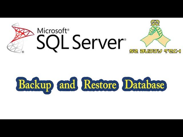 SQL Server Backup And Restore Database