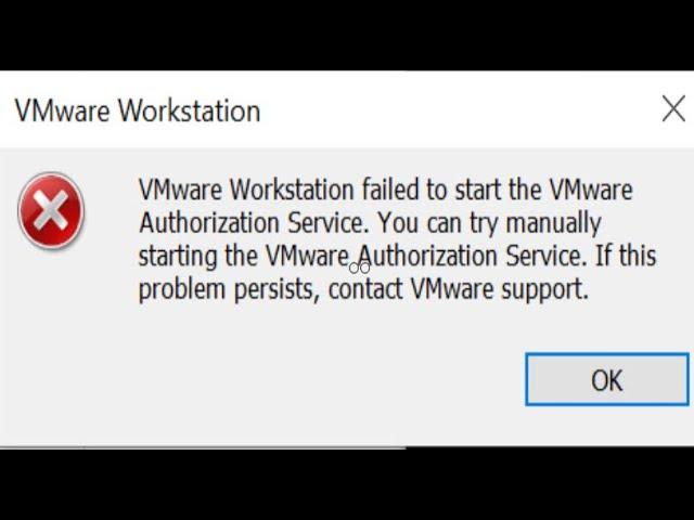 How to resolve VMware Workstation failed to start the VMware Authorization Service