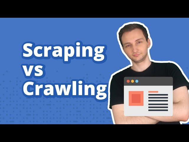 Web Scraping vs Web Crawling Explained