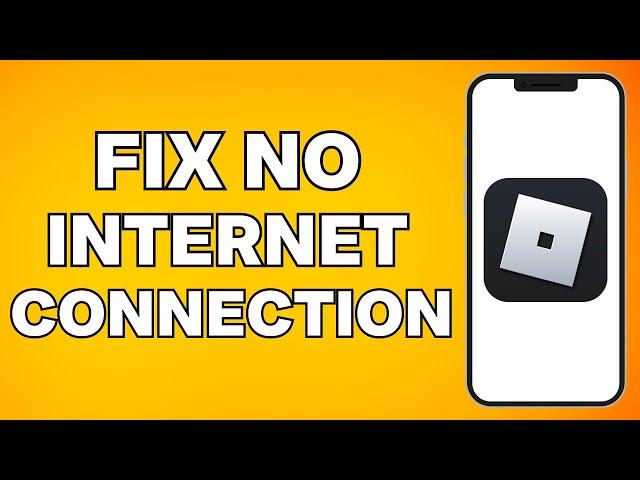 How To Fix Roblox No Internet Connection Error (2024)