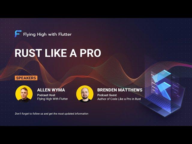 Rust Like a Pro - Flying High with Flutter #40