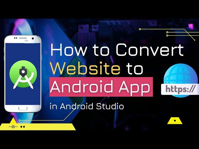 How to Convert Website to Android App in Android Studio | Learn about WebView | with Source Code