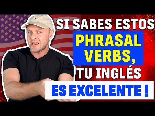 Si Sabes Estos PHRASAL VERBS CLAVE, ¡Tu Inglés Es EXCELENTE! MEJORA Tus HABILIDADES de COMUNICACIÓN