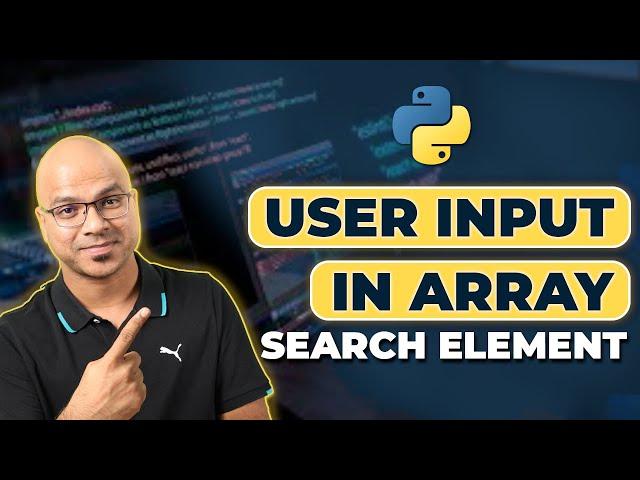 #27 Python Tutorial for Beginners | Array values from User in Python | Search in Array