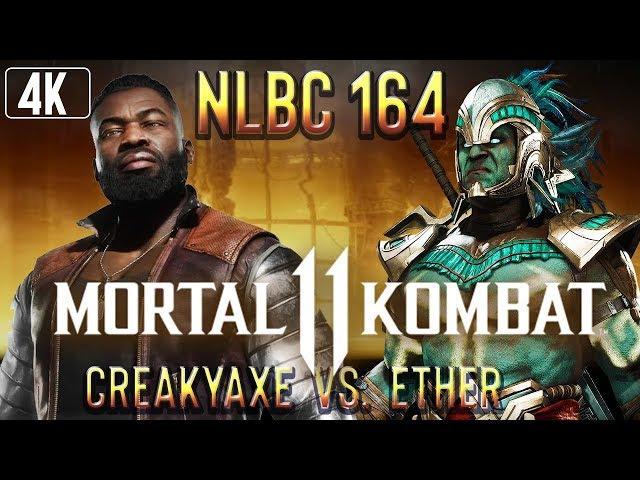 Mortal Kombat 11 @NLBC 164 CreakyAxe (Jax) vs. Ether (Kotal Kahn) [4k/60fps]